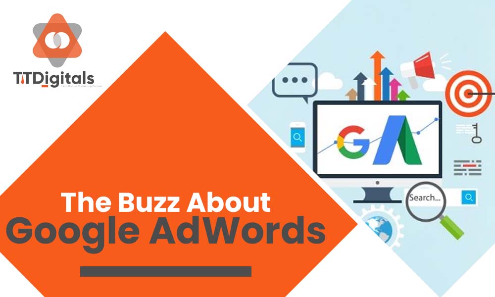 The Buzz About Google AdWords